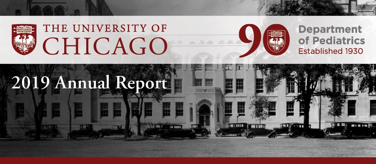 Vintage image of the University of Chicago with text reading Department of Pediatrics 2019 Annual Report 